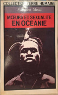 Margaret Mead - Moeurs Et Sexualité En Océanie - Sociologia