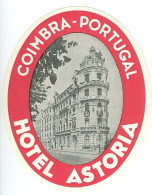 Portugal Etiquette Valise Hotel Astoria Coimbra Luggage Label - Etiquetas De Hotel