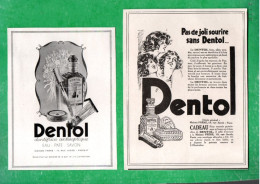 2 PUBLICITÉS . COSMÉTIQUE . " PAS DE JOLI SOURIRE SANS DENTOL " . DENTIFRICE . EAU . PATE . SAVON - Réf. N°964F - - Autres & Non Classés