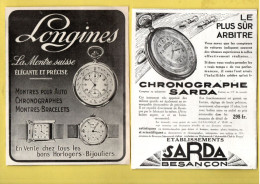 2 PUBLICITÉS . HORLOGERIE . " LONGINES . LA MONTRE SUISSE " & " CHRONOGRAPHE SARDA BESANÇON " - Réf. N°978F - - Altri & Non Classificati