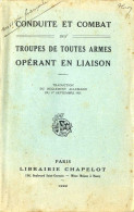 CONDUITE ET COMBAT DES TROUPES DE TOUTES ARMES OPERANT EN LIAISON 1922  - TRADUCTION ALLEMANDE 1921  210 PAGES  RARE - Français