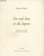 De Nul Lieu Et Du Japon Suivi De Sans Rien Dire Par Emmanuel Laugier - Collection Farrago. - Dupin Jacques - 2001 - Autres & Non Classés