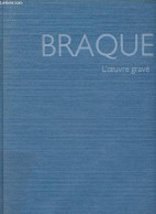 Braque L'oeuvre Gravé - Catalogue Raisonné. - Vallier Dora - 1982 - Art