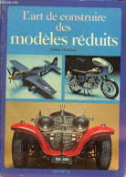 L'art De Construire Des Modèles Réduits. - Puiboube Daniel - 1977 - Modélisme