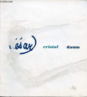 César/Cristal/Daum Musée Des Arts Décoratifs Paris. - Collectif - 1969 - Art