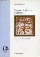 Vapeurs Fugitives Carmina - Poesia E Racconto N°24 - Dédicacé Par L'auteur. - Deguergue Rome - 2004 - Livres Dédicacés