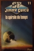 JIMMY GUIEU LA SPIRALE DU TEMPS PLON SCIENCE FICTION SF VOYAGE DANS LE TEMPS - Plon