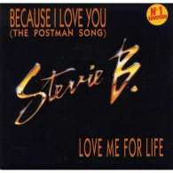 Because I Love You (The Postman Song) / Love Me For Life - Unclassified