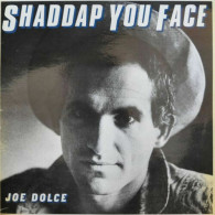 Shaddap You Face - Unclassified