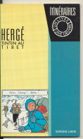 LIVRE ( DE POCHE) ED. LABOR  - UN LIVRE-UNE OEUVRE   HERGE ET  TINTIN AU TIBET        1985. - Art