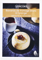 CPM 10.5 X 15  Inspiration VERCORS Recette De Cuisine Bavarois De Fromage Blanc à L'orange Ganache Au Chocolat - Rhône-Alpes