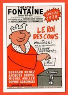 Carte Postale : Le Roi Des Cons (Claude Confortès) Théâtre Fontaine (affiche) Illustration : Wolinski - Wolinski