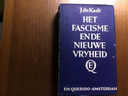 Het Fascisme En De Nieuwe Wereld 1934 De Kadt Amsterdam 343 Blz Mooie Staat - Guerre 1939-45