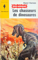 Bob Morane Les Chasseurs De Dinosaures  +++ BON ETAT+++ - Marabout Junior