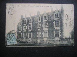 Plessis-les-Tours.-Chateau De Louis XI 1904 - La Riche