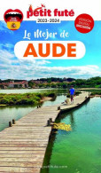 Guide Lo Mejor De Aude 2023-2024 Petit Futé - Other & Unclassified