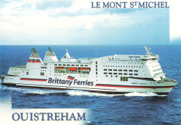 Ouistreham * Bateau Navire Ferry LE MONT SAINT MICHEL , De La Compagnie Brittany Ferries - Ouistreham