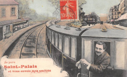 Je Pars De SAINT-PALAIS (Pyrénées-Atlantiques) Et Vous Envoie Mes Amitiés - Train Fantaisie - Voyagé 1913 (2 Scans) - Saint Palais