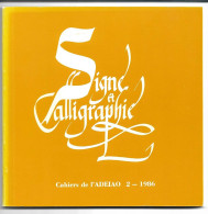 (LIV) CAHIERS DE L ADEIAO N°2 - SIGNE ET CALLIGRAPHIE - 1986 - Art