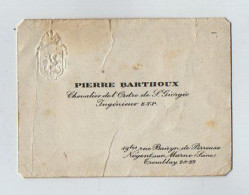 VP22.445 - CDV - M. Pierre BARTHOUX Chevalier De L'Ordre De St Giorgio,Ingénieur E.T.P. à NOGENT SUR MARNE & TREMBLAY - Visiting Cards