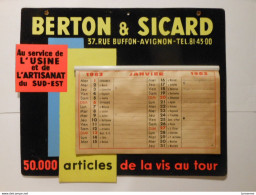 Cal06 - CALENDRIER  1963 - BERTON ET SICARD - 37 Rue Buffon - AVIGNON - AU SERVICE DE L'ARTISANAT DE LA VIS AU TOUR - Big : 1961-70