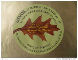 T722 / étiquette D'emballage Fromage LA PIGOUILLE De La Laiterie De MARANS - Charente-Maritime 17 - Rechnungen
