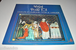 Vinyle 12 30cm VIVRE POUR TOI Chants Et Musiques POUR Le MARIAGE SM 30-699 - Unclassified