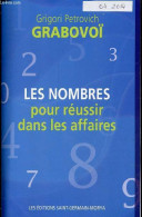 Les Nombres Pour Réussir Dans Les Affaires. - Grabovoï Grigori Petrovich - 2014 - Boekhouding & Beheer