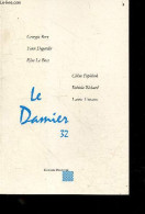 Le Damier - 32e Volume - Poesie- Céline Papierok: Patchwork De Sentiments De L'aube Au Crepuscule, Georgia Bery : Valses - Autres & Non Classés