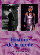 Histoire De La Mode Au XXe Siècle - Peter Delius, Ulrike Sommer, Sabine Wyckaert - 2000 - Mode