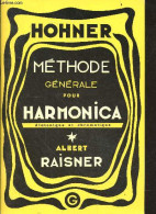 Methode Generale Pour Harmonica (diatonique Et Chromatique) Complete Pour Soliste - RAISNER ALBERT - 1979 - Música