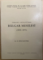 Osmanli Devleti'nde Bulgar  Meselesi (1850-1875)  [Ottoman; Bulgaria] - Cultura