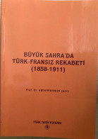 Buyuk Sahra'da Turk-Fransiz Rekabeti (1858-1911) Ottoman; France; Africa Sahara - Cultura