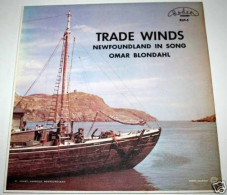 Rare LP 33 Tours Vinyle Omar Blondahl : TRADE WINDS * CANADA - Country Et Folk