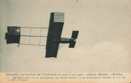 Tours * Semaine D'aviation De Touraine * 30 Avril 5 Mai 1910 * Aviateur METROT Vole Sur Avion Biplan VOISIN - Tours