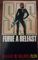 GERARD DE VILLIERS FURIE A BELFAST SERIE SAS EDITIONS PLON ESPIONNAGE IRLANDE EIRE - SAS