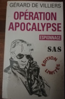 GERARD DE VILLIERS OPERATION APOCALYPSE SERIE SAS EDITIONS G DE VILLIERS EDITION LIMITEE ESPIONNAGE ASIE THAILANDE - SAS