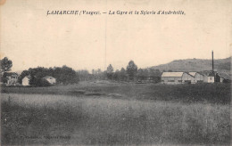 23-P-JMT-2-5416 : LAMARCHE. GARE ET LA SCIERIE D'ANDREVILLE. (DEFAUTS VISIBLES) - Lamarche