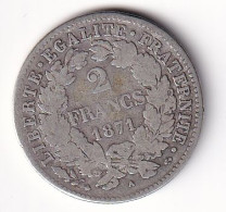 France 2 Francs Cérès 1871A - Argent - TB - 1870-1871 Regering Van Nationale Verdediging