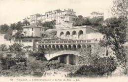 FRANCE - Cannes - Hôtel Continental Et Le Pot Du Rion - Carte Postale Ancienne - Cannes