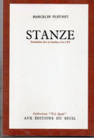 Marcelin Pleynet. Stanze Incantation Dite Au Bandeau D'or I-IV. - French Authors