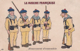Humour--militaria--La Marine Française "  Mouvement D'ensemble" - Humor