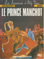 LES AVENTURES D'ALEF THAU  Le Prince Manchot    Tome 2   De JODOROWSKY / ARNO    LES HUMANOÏDES ASSOCIEES - Aventures D'Alef Thau, Les