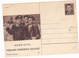 MINERS JOBS FOR GOOD GUYS, PRESIDENT KLEMENT GOTTWALD, PC STATIONERY, ENTIER POSTAL, 1950, CZECHOSLOVAKIA - Cartes Postales