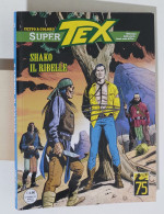 51789 Super TEX N. 23 - Shako Il Ribelle - Bonelli 2023 - Tex
