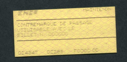 Ticket De Train - Gare De Maintenon (E. & L.) "Contemarque De Passage" Billet SNCF - Europe