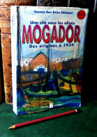 LOT 9 LIVRES DIFFERENT / MOGADOR UNE CITÉ SOUS LES ALIZÉS DES ORIGINES A 1939 - Paquete De Libros