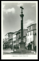 BRAGANÇA - Cruzeiro ( Praça Da Sé) ( Ed. Livraria Silva Nº 7)  Carte Postale - Bragança