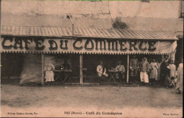 ! 1914 Alte Ansichtskarte Aus Fez, Africa, Marokko, Maroc, Cafe Du Commerce - Fez