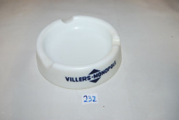 C232 Cendrier - Villers Monopole - Altri & Non Classificati